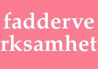 Synonym fadderverksamhet
