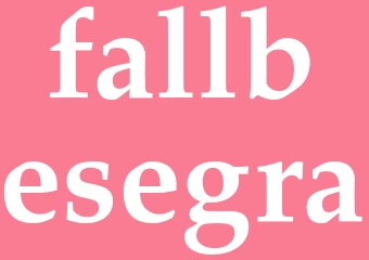 Synonym fallbesegra