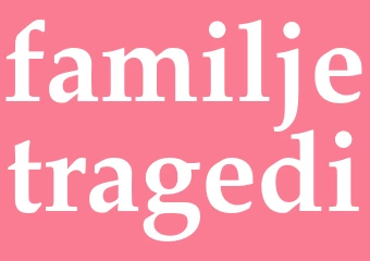Synonym familjetragedi