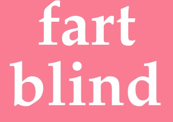 Synonym fartblind