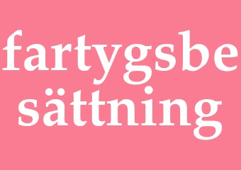Synonym fartygsbesättning