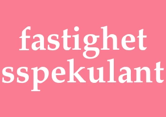 Synonym fastighetsspekulant