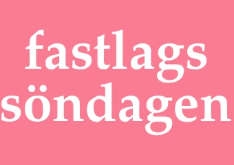 Synonym fastlagssöndagen