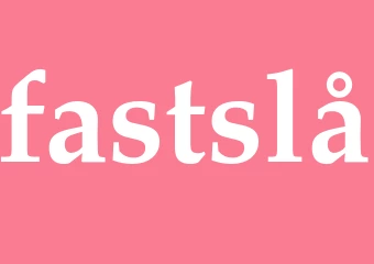Synonym fastslå