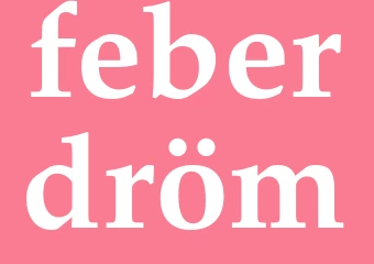 Synonym feberdröm