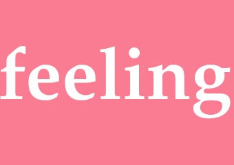 Synonym feeling