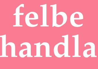 Synonym felbehandla