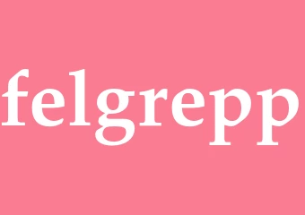 Synonym felgrepp