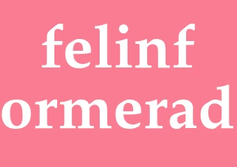 Synonym felinformerad