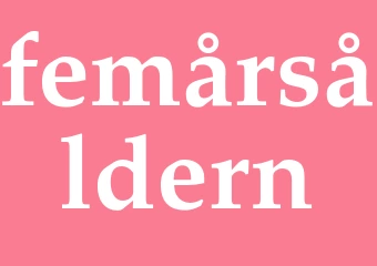 Synonym femårsåldern