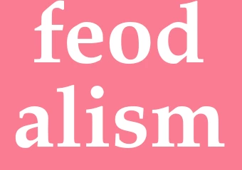Synonym feodalism