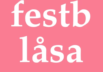 Synonym festblåsa