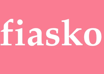 Synonym fiasko