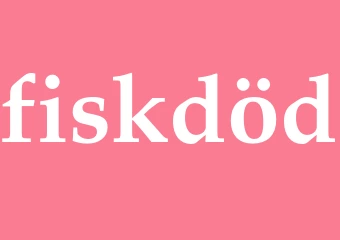 Synonym fiskdöd