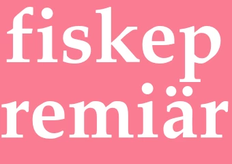 Synonym fiskepremiär