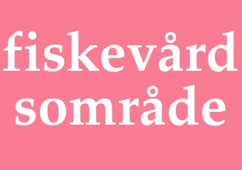 Synonym fiskevårdsområde