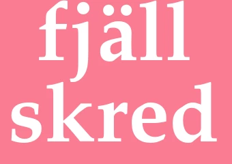 Synonym fjällskred