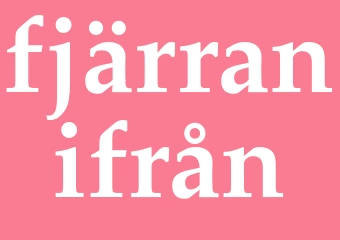 Synonym fjärranifrån