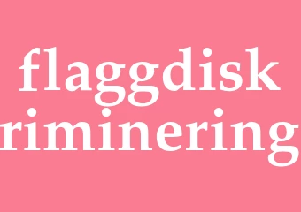 Synonym flaggdiskriminering