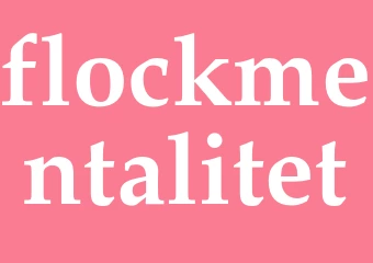 Synonym flockmentalitet