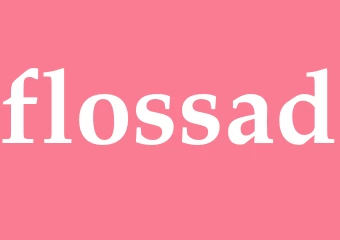 Synonym flossad