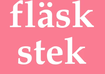 Synonym fläskstek