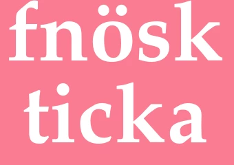 Synonym fnöskticka