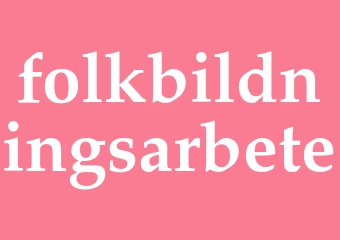 Synonym folkbildningsarbete