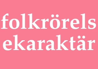 Synonym folkrörelsekaraktär