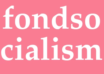Synonym fondsocialism