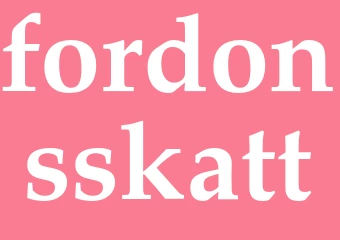 Synonym fordonsskatt
