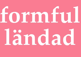Synonym formfulländad