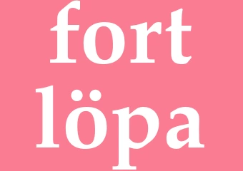 Synonym fortlöpa