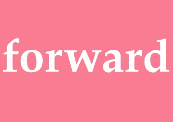 Synonym forward