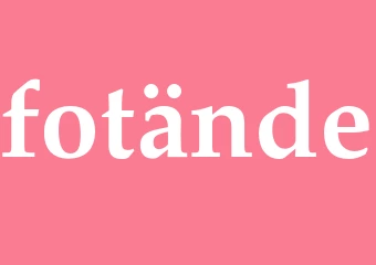 Synonym fotände
