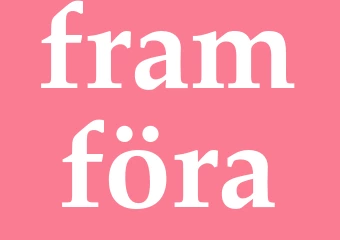 Synonym framföra
