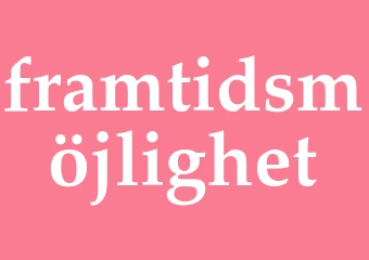 Synonym framtidsmöjlighet