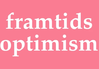 Synonym framtidsoptimism