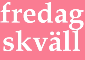 Synonym fredagskväll
