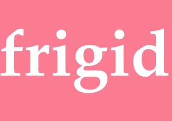 Synonym frigid