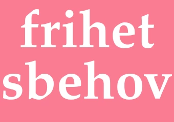 Synonym frihetsbehov