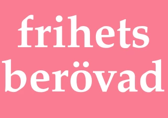 Synonym frihetsberövad