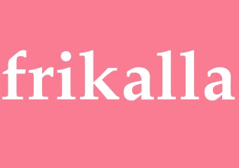 Synonym frikalla