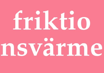 Synonym friktionsvärme