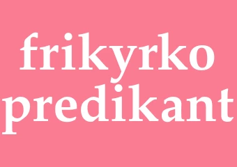 Synonym frikyrkopredikant