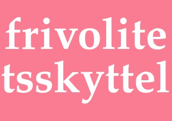 Synonym frivolitetsskyttel