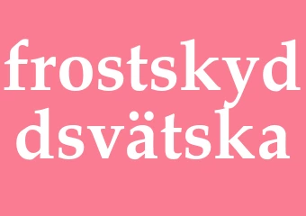 Synonym frostskyddsvätska
