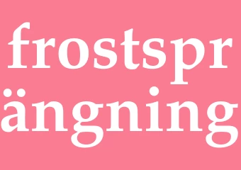 Synonym frostsprängning
