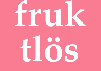 Synonym fruktlös