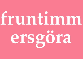 Synonym fruntimmersgöra